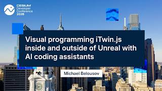 Visual programming iTwin.js inside & outside of Unreal with AI coding assistants - Michael Belousov