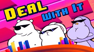 Deal With It -  Pham Jam Animation