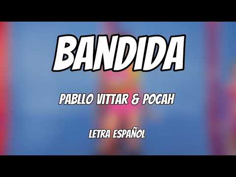Pabllo Vittar ft Pocah-  Bandida (Letra en español)
