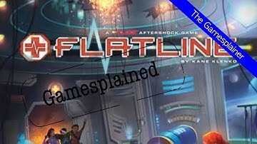 Flatline Gamesplained - Introduction