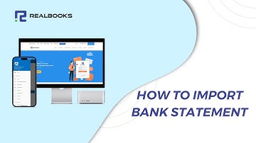 How to Import Bank Statement - RealBooks | Online Accounting Software