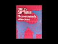 Cap. 13 Los Dos Puentes de una Sola Mano - El Conocimiento Silencioso -  Carlos Castaneda