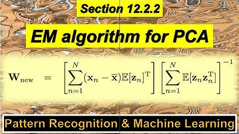 12.2.2 EM algorithm for PCA - Pattern Recognition and Machine Learning
