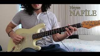 Neyse - Nafile Solo Gitar Cover
