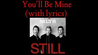 You'll Be Mine - MLTR (with lyrics) | STILL | Official Audio | chords