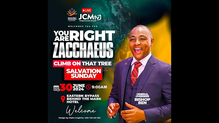 JCM SALVATION SUNDAY  THEME: YOU ARE RIGHT ZACCHAEUS   CLIMB ON THAT TREE { sermon}