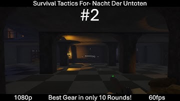 Nacht Der Untoten Survival Strategy- MMC Zombies Project