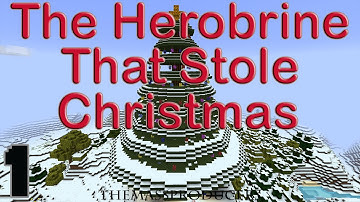 Minecraft: The Herobrine that Stole Christmas Part 1