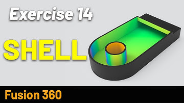 Autodesk Fusion 360 Shell - Exercise 14