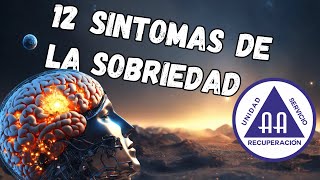 ¿Estás Realmente Sobrio Descubre los 12 Síntomas de la Sobriedad Auténtica