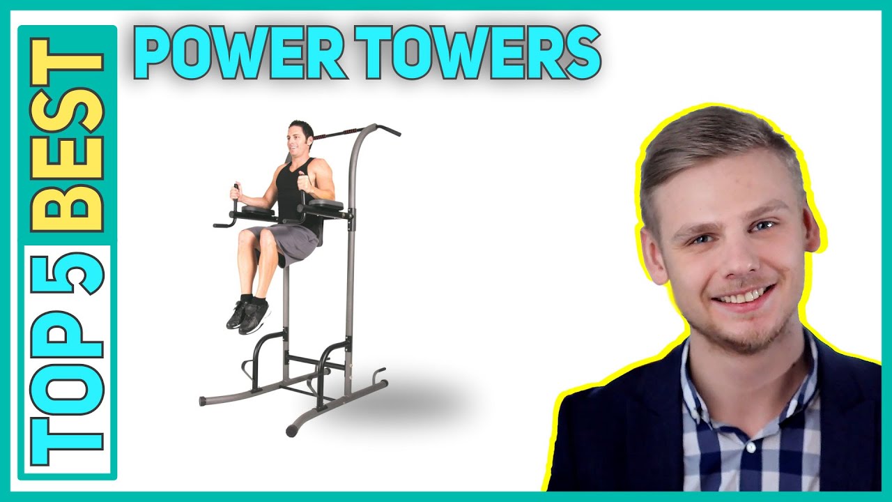 Best Power Towers in 2023 [Top 5 Best Power Towers]