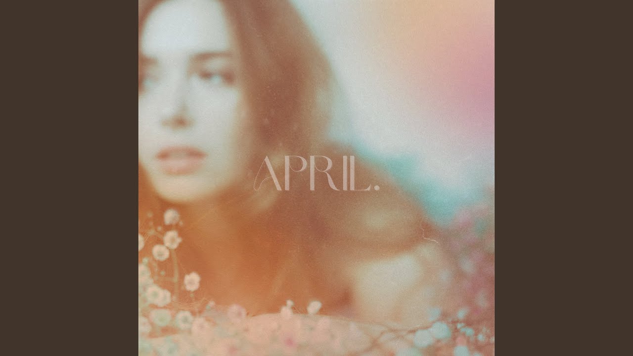 Watch April on YouTube Watch April on YouTube