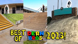 Best of the Dern Bros 2023!