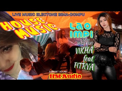 LAGU BIMA DOMPU. LAO IMPI _ REMIX cipt: FAUZY BM. cover VIKHA feat FITRYA