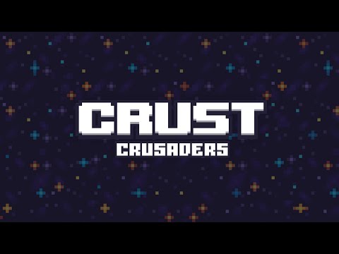 Crust Crusaders Official Release Trailer