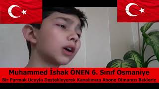 Çocuklarımızla Şehitlerimize Mektup Projemiz Muhammed İshak Önen 6 Sınıf Osmaniye