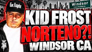 KID FROST IS A NORTENO FROM WEST SIDE WIDSOR CA OR SURENO FROM EAST LOS ANGELES?!