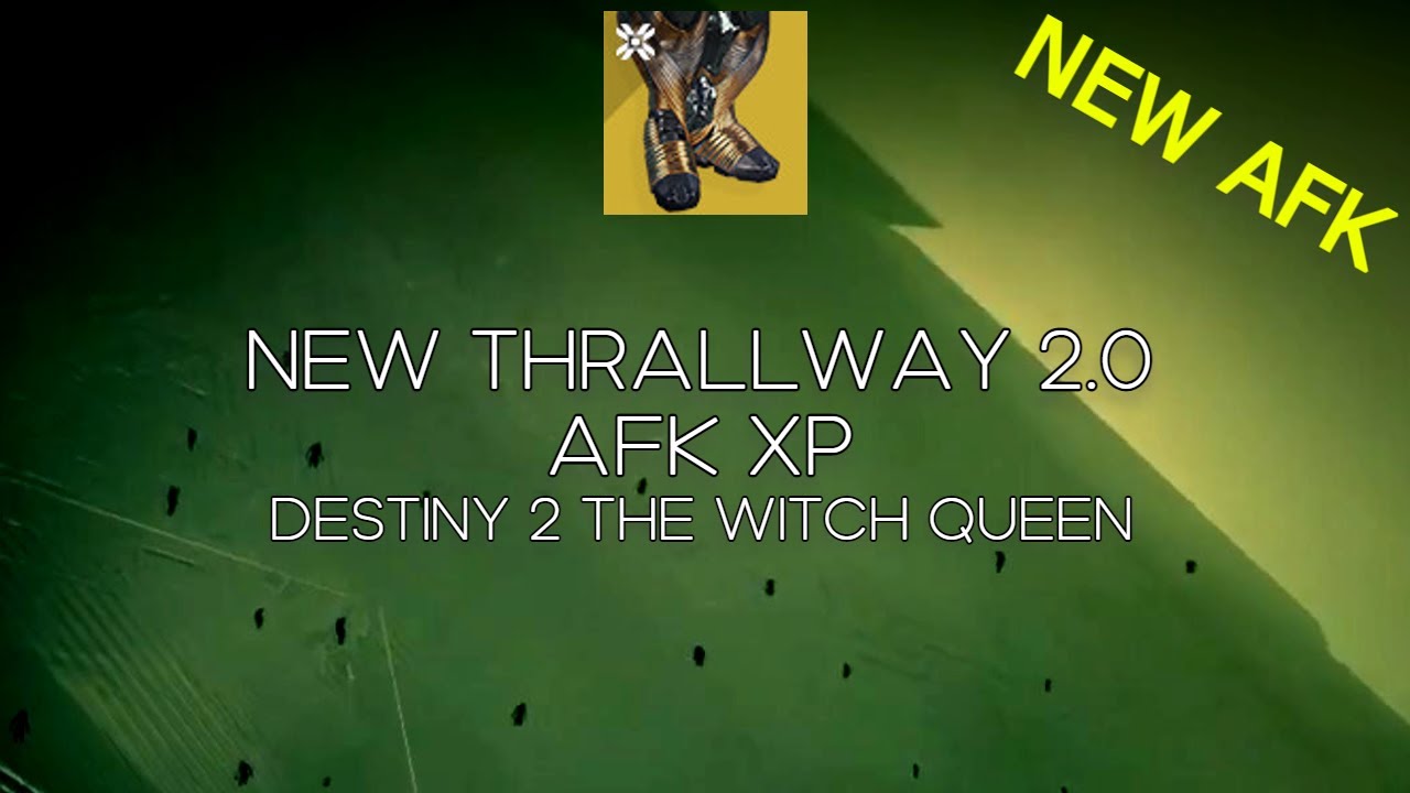 NEW Thrallway 2.0 - AFK XP Infinite Sunspots in The Witch Queen (Macro) [Destiny 2]