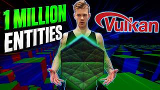 Rendering 1,000,000 Entities With Vulkan