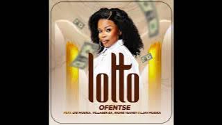 Ofentse feat. Villager SA, LTD Musika, Richie Teanet & Ljay Musika - Lotto