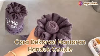 Cara Dekorasi Handuk Elegan untuk Hantaran Akrilik / Seserahan Pernikahan / Sangjit / Dekor Lengkap