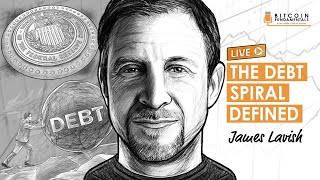 BTC093: The Debt Spiral Defined w/ James Lavish screenshot 1