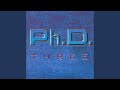 Ph.D. - Three