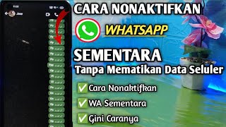Cara Menonaktifkan Whatsapp Sementara Tanpa Mematikan Data Internet||Di Jamin Off