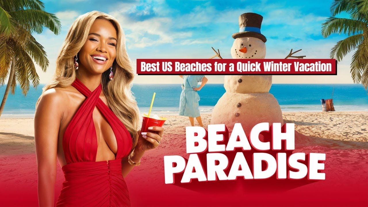 Best US Beaches for a Quick Winter Vacation