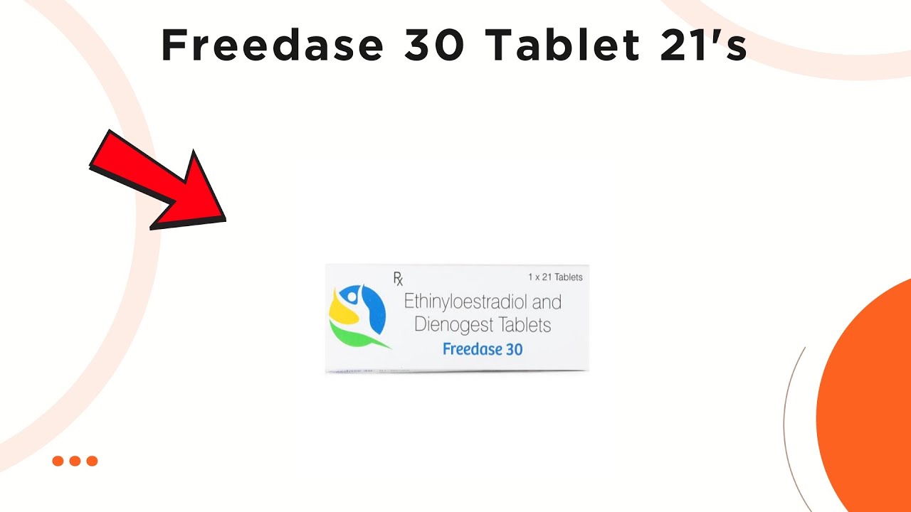 Freedase 30 Tablet Uses | Side Effects & Dosage