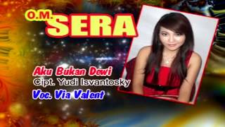 SERA - AKU BUKAN DEWI - VIA VALEN