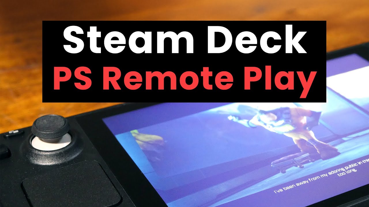 Play your PS4 or PS5 Games on your Steam Deck with Chiaki