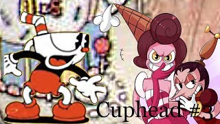 Not So Sweet For A Candy Princess!! | Cuphead #3 (Colab with upcoming youtuber!)
