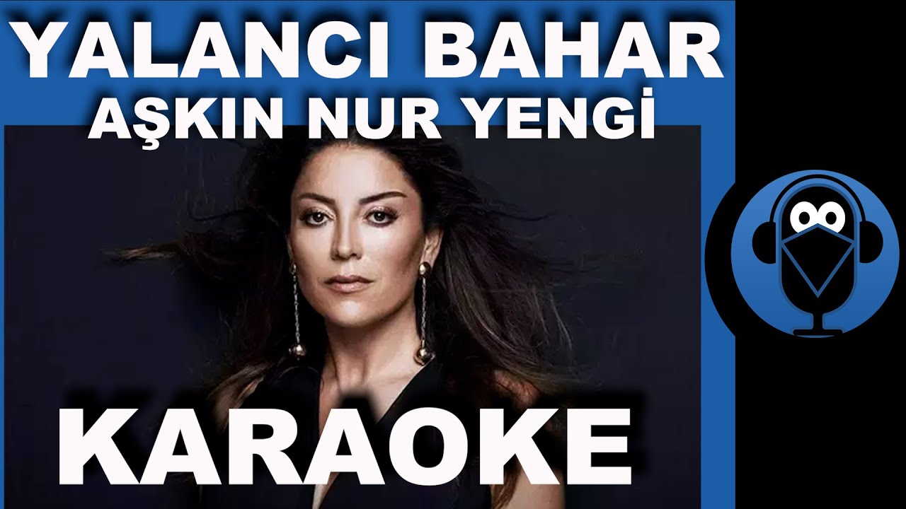 Aşkın Nur Yengi - Yalancı Bahar / (Karaoke)  / COVER