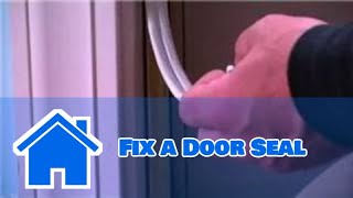 Door Maintenance : How to Fix a Door Seal