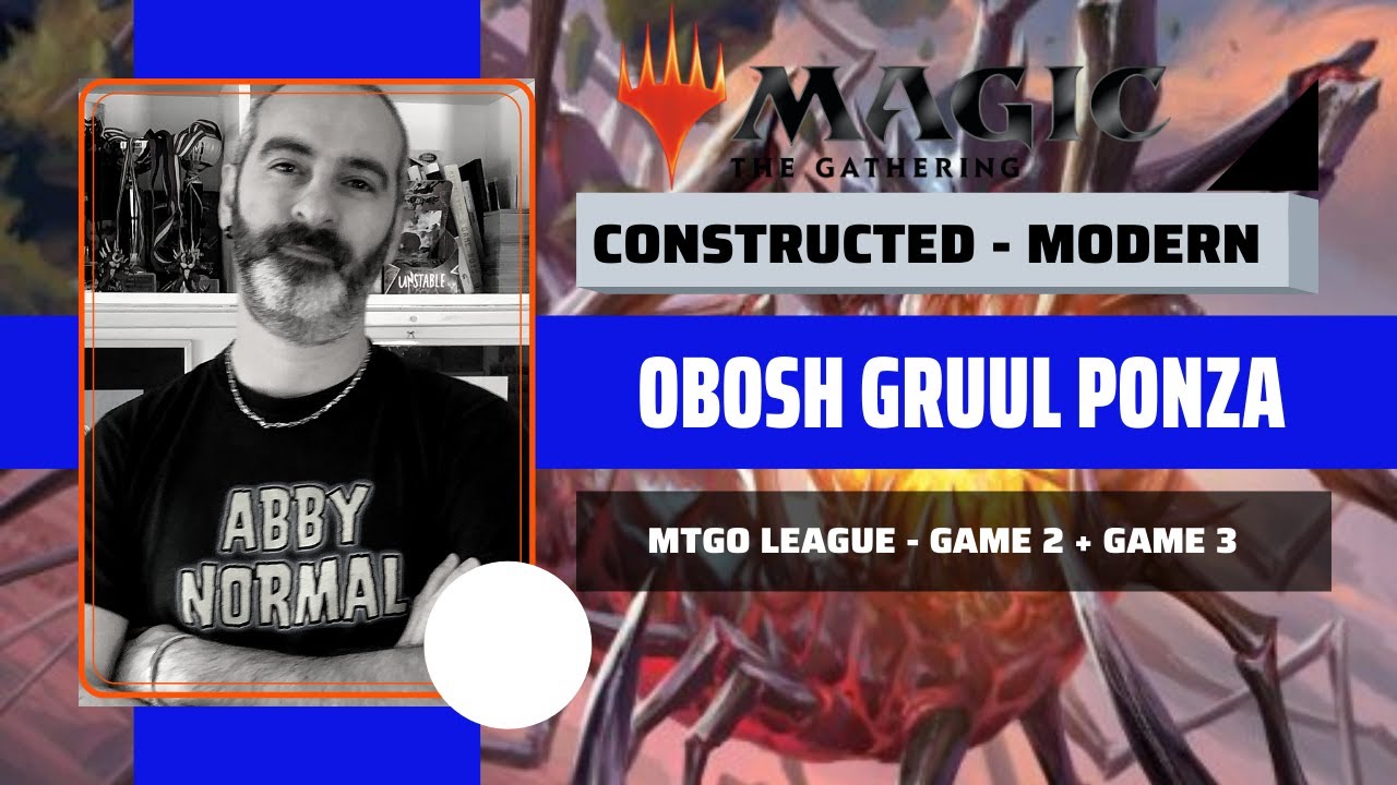 Magic: Modern League - Obosh Gruul Dolore vs Eldatron & vs Humans