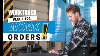 Fleet 101: An Introduction to Work Orders