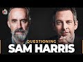 Questioning Sam Harris | Sam Harris | The Jordan B. Peterson Podcast S4: E81