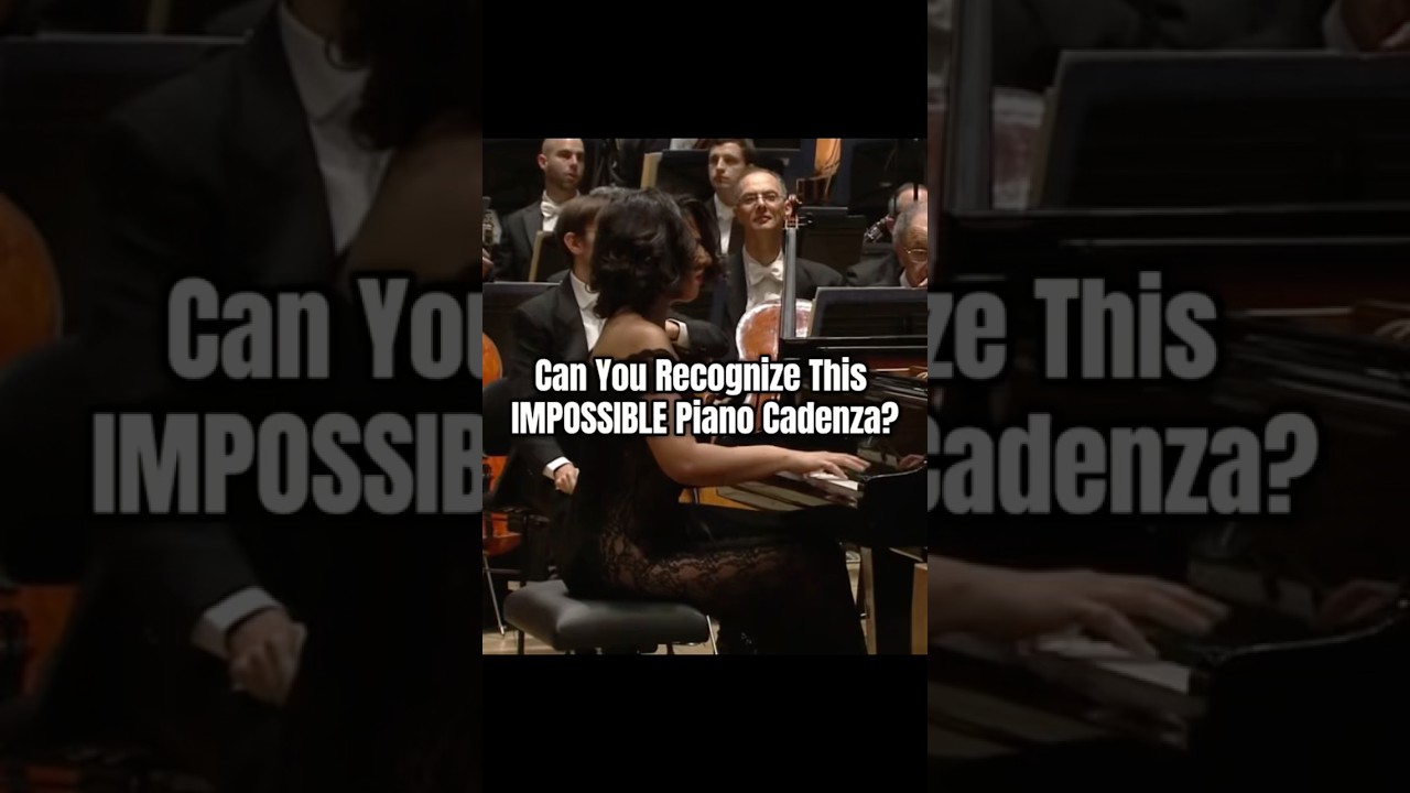 Can You Recognize This IMPOSSIBLE Piano Cadenza?