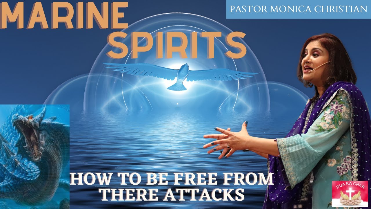 MARINE SPIRITS | URDU/HINDI SERMON | PART 1 | Pastor Monica Christian | Dua Ka Ghar Canada