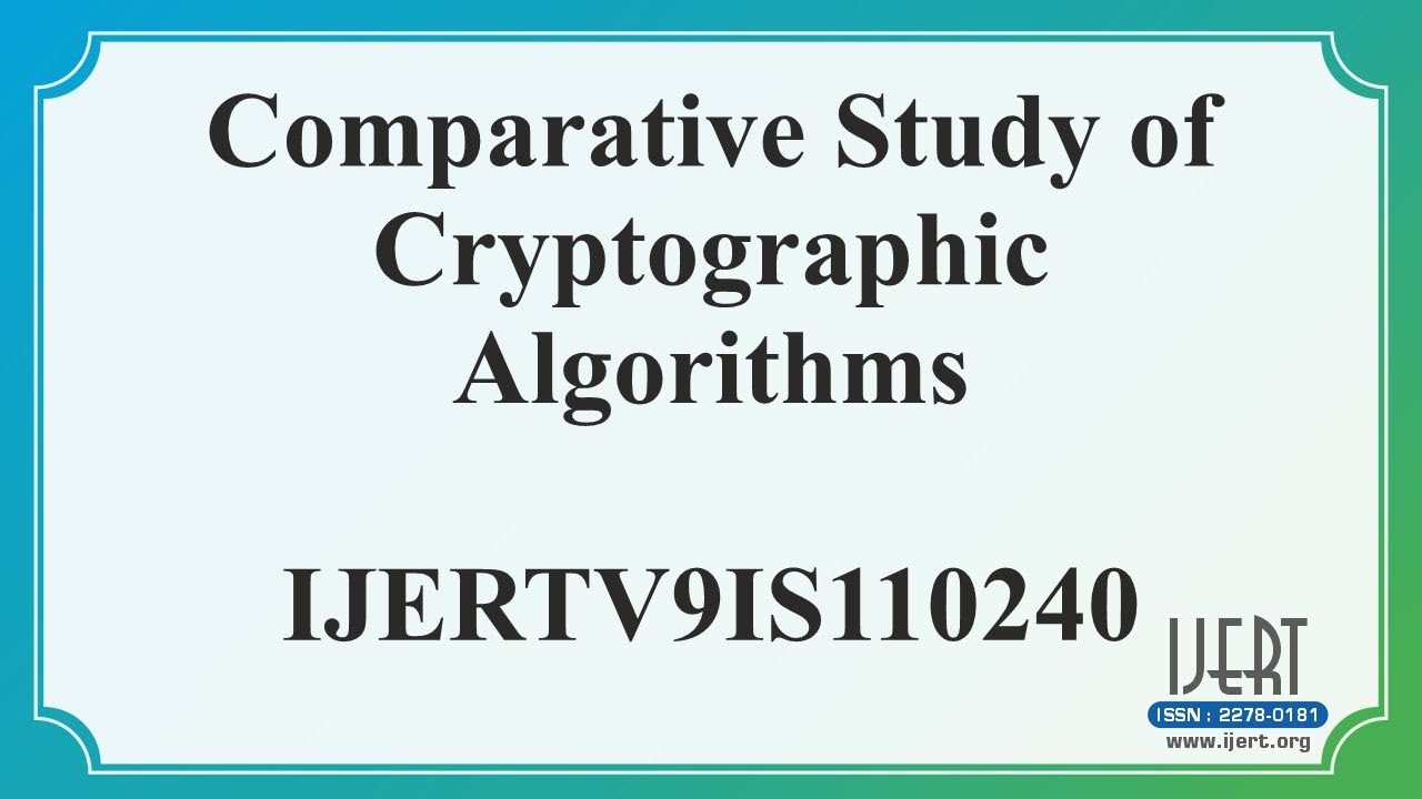 Comparative Study of Cryptographic Algorithms - YouTube