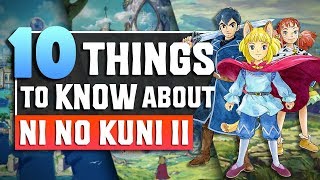 Ni No Kuni II: Revenant Kingdom - 10 Things To Know