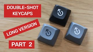 Double Shot PU Keycaps (Long Version): Part 2 by Keymacs 1,345 views 1 year ago 15 minutes