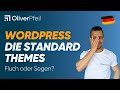 WordPress: Die Standard Themes - Fluch oder Segen? 🇩🇪