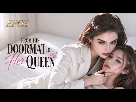 From His Doormat to Her Queen – LoveShots vertical drama
