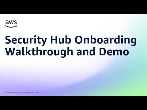 Security Hub Onboarding Walkthrough and Demo | Amazon Web Services