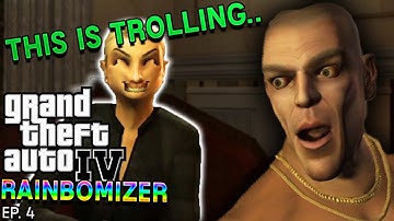 This Mod Is Trolling me.. | GTA 4 Rainbomizer Mod Ep. 4