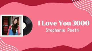 Stephanie Poetri - I Love You 3000 | Lirik Terjemahan 