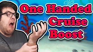 One Handed Cruise Boost Tutorial