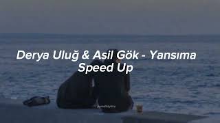 Derya Uluğ & Asil Gök - Yansıma Speed up